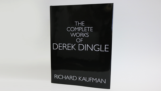 Complete Works Of Derek Dingle by Richard Kaufman