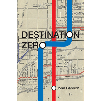 Destination: Zero by John Bannon [BOOK]