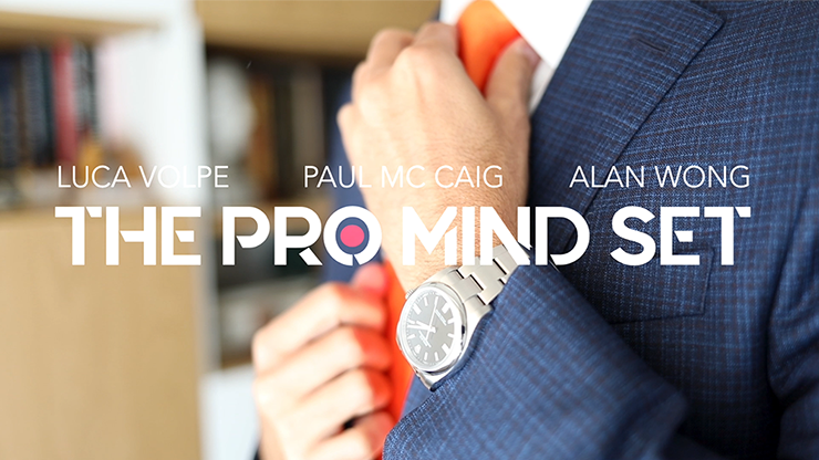 The Pro Mind Set by Luca Volpe, Paul McCaig and Alan Wong