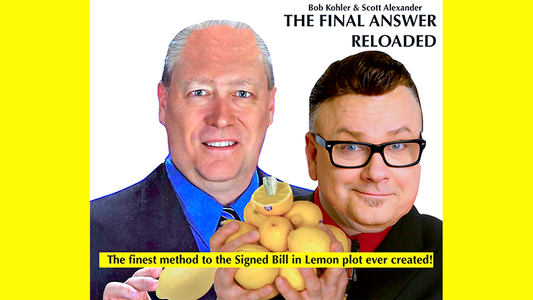 THE FINAL ANSWER RELOADED by Scott Alexander & Bob Kohler