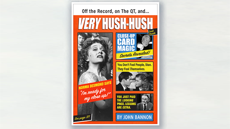 Very Hush-Hush by John Bannon [W/ FREE Collectible Deck of Cards]