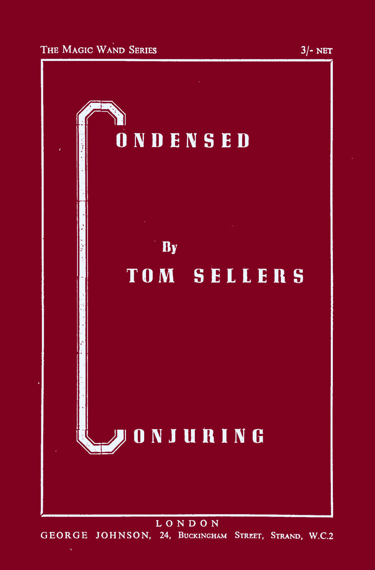 Condensed Conjuring - Tom Sellers [52 Weeks Project - #04]