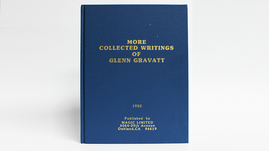 More Collected Writings of Glenn Gravatt