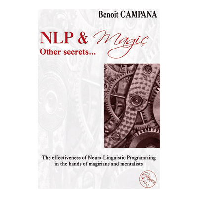 NLP & Magic - The "other secrets" by Benoit Campana